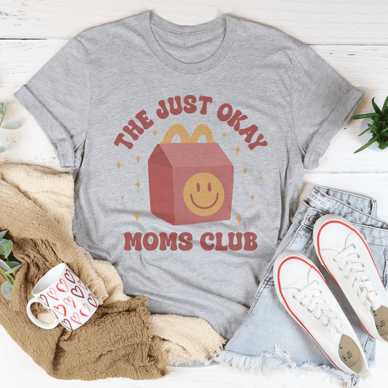 The Just Okay Moms Club Tee Athletic Heather / S Peachy Sunday T-Shirt