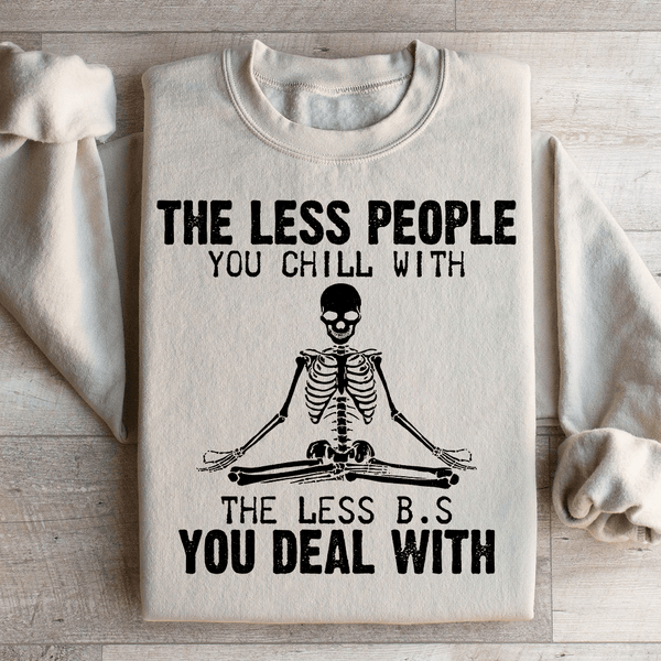 The Less People You Chill With Sweatshirt Sand / S Peachy Sunday T-Shirt