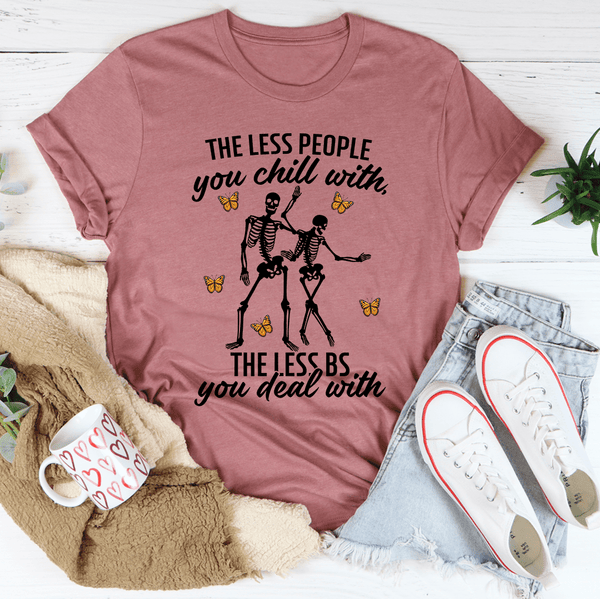 The Less People You Chill With Tee Mauve / S Peachy Sunday T-Shirt