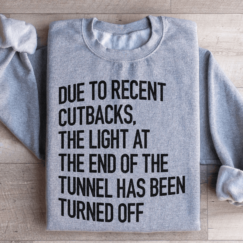 The Light At The End Of The Tunnel Sweatshirt Peachy Sunday T-Shirt