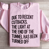 The Light At The End Of The Tunnel Sweatshirt Peachy Sunday T-Shirt