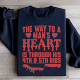 The Way To A Mans Heart Is Through His Ribs Sweatshirt Black / S Peachy Sunday T-Shirt