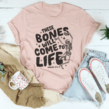 These Bones Will Come To Life Tee Heather Prism Peach / S Peachy Sunday T-Shirt