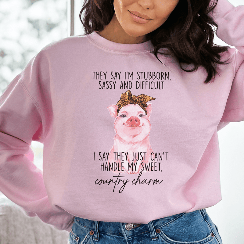 They Say I'm Stubborn Sassy & Difficult Sweatshirt Light Pink / S Peachy Sunday T-Shirt