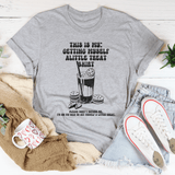 This Is My Getting Myself Alittle Shirt Tee Athletic Heather / S Peachy Sunday T-Shirt