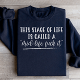 This Stage Of Life Is Called Sweatshirt Black / S Peachy Sunday T-Shirt