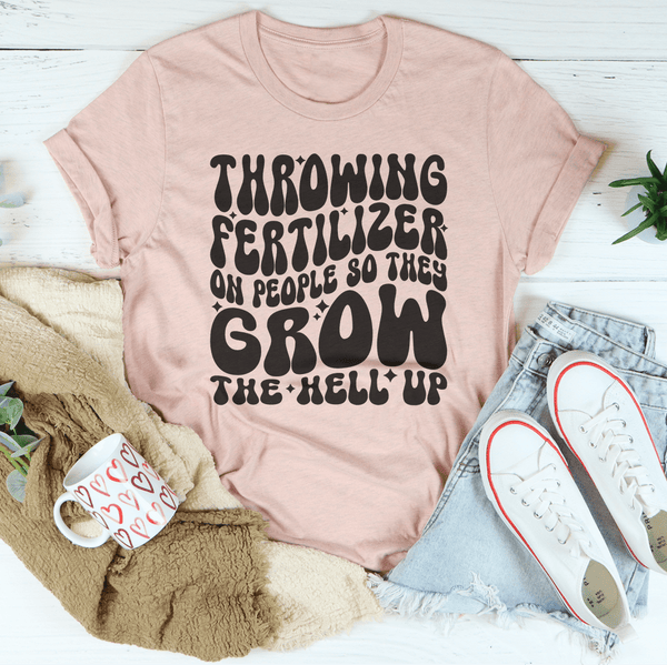 Throwing Fertilizer On People So They Grow The Hell Up Tee Heather Prism Peach / S Peachy Sunday T-Shirt