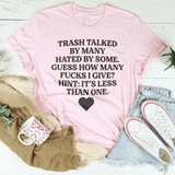 Trash Talked By Many Hated By Some Guess How Many F-cks Tee Pink / S Peachy Sunday T-Shirt