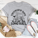 Trucker's Wife In It For The Long Haul Tee Tee Athletic Heather / S Peachy Sunday T-Shirt