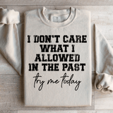 Try Me Today Sweatshirt Sand / S Peachy Sunday T-Shirt