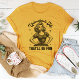 Underestimate Me That'll Be Fun Tee Mustard / S Peachy Sunday T-Shirt