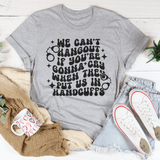 We Can’t Hangout If You’re Gonna Cry Tee Athletic Heather / S Peachy Sunday T-Shirt