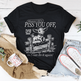 Whatever I Did To Piss You Off Tee Black Heather / S Peachy Sunday T-Shirt