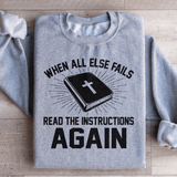 When All Else Fails Read The Instructions Again Sweatshirt Peachy Sunday T-Shirt