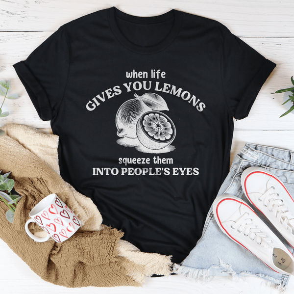 When Life Gives You Lemons Squeeze Them Into People's Eyes Tee Black Heather / S Peachy Sunday T-Shirt