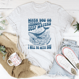 When You Go Through Deep Waters I Will Be With You Isaiah 43;2 Tee Ash / S Peachy Sunday T-Shirt