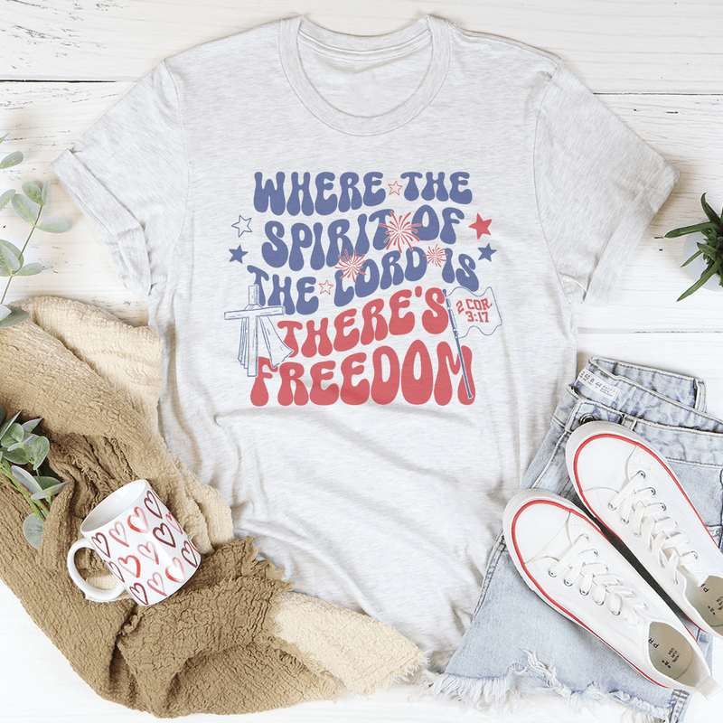 Where The Spirit Of The Lord Is There's Freedom Tee Ash / S Peachy Sunday T-Shirt