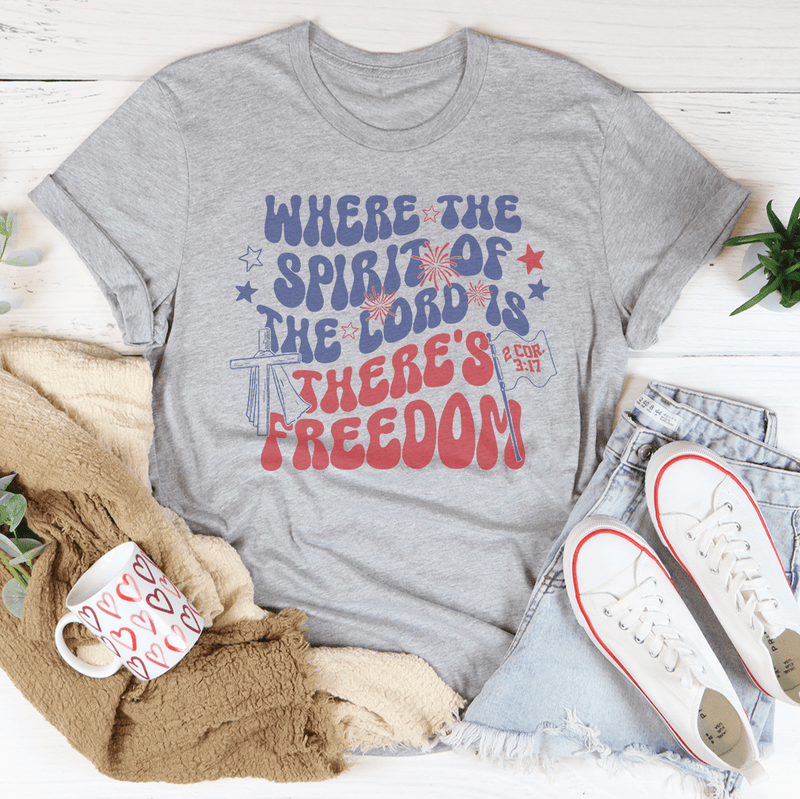 Where The Spirit Of The Lord Is There's Freedom Tee Athletic Heather / S Peachy Sunday T-Shirt