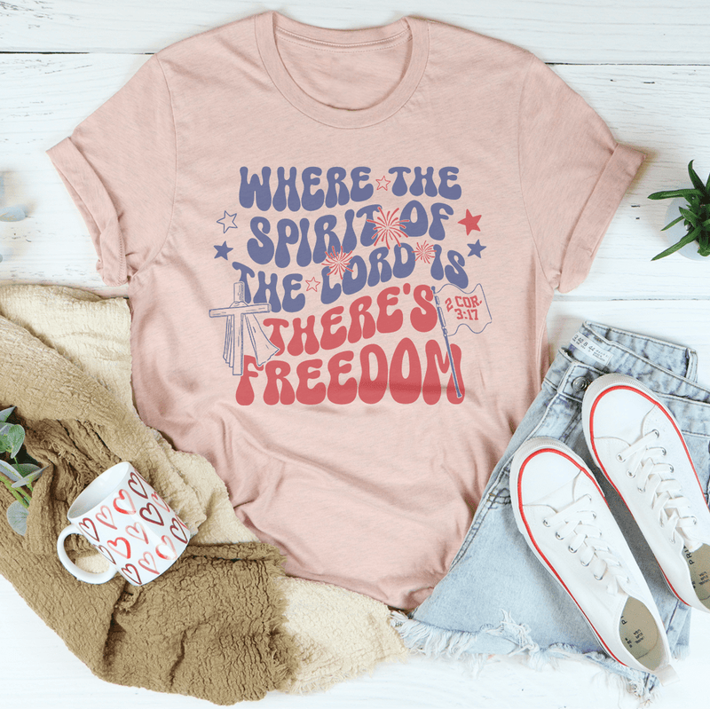 Where The Spirit Of The Lord Is There's Freedom Tee Heather Prism Peach / S Peachy Sunday T-Shirt