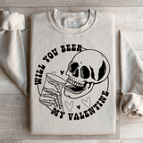 Will You Beer My Valentine Sweatshirt Sand / S Peachy Sunday T-Shirt