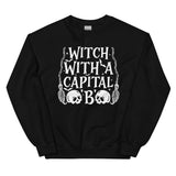 Witch With A Capital B Sweatshirt Black / S Peachy Sunday T-Shirt