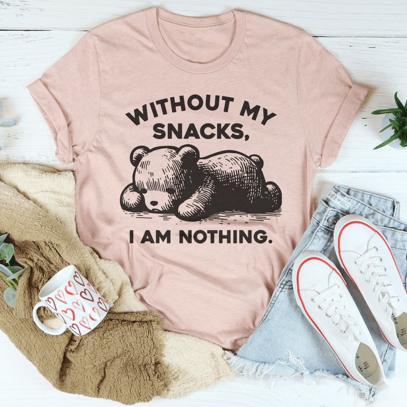 Without My Snacks I Am Nothing Tee Heather Prism Peach / S Peachy Sunday T-Shirt