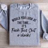 Would You Look At The Time Sweatshirt Sport Grey / S Peachy Sunday T-Shirt