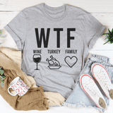 WTF Wine Turkey Family Tee Athletic Heather / S Peachy Sunday T-Shirt