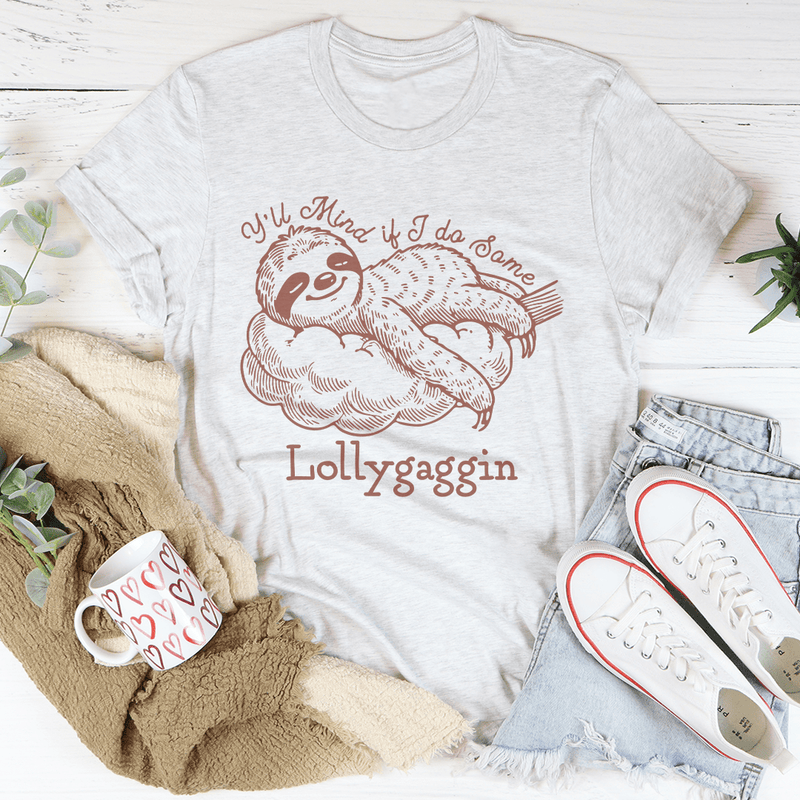 Y'll Mind If I Do Some Lollygaggin Tee White / S Peachy Sunday T-Shirt