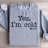 Yes I Am Cold Sweatshirt Sport Grey / S Peachy Sunday T-Shirt