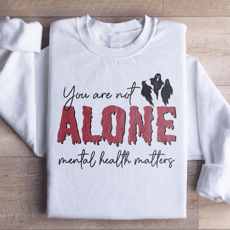 You Are Not Alone Mental Health Awareness Halloween Sweatshirt White / S Peachy Sunday T-Shirt