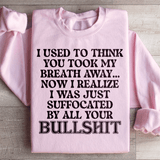 You Took My Breath Away Sweatshirt Light Pink / S Peachy Sunday T-Shirt