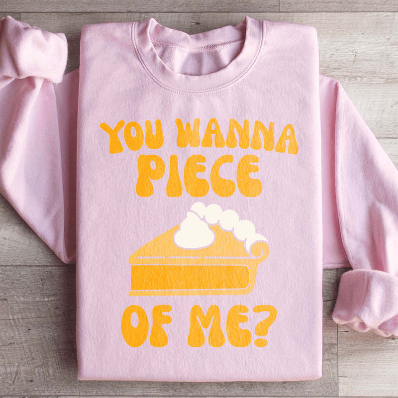 You Wanna Piece Of Me Sweatshirt Light Pink / S Peachy Sunday T-Shirt