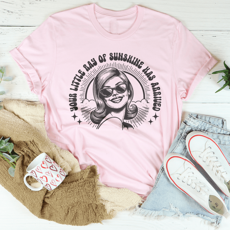 Your Little Ray Of Sunshine Has Arrived Tee Pink / S Peachy Sunday T-Shirt