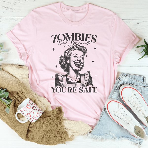 Zombies Eat Brains You're Safe Tee Pink / S Peachy Sunday T-Shirt