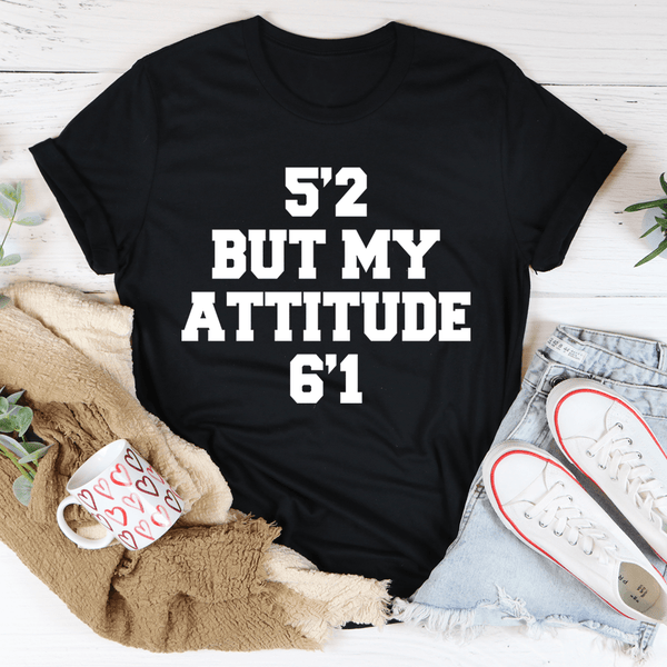 5'2 But My Attitude 6'1 Tee Black Heather / S Peachy Sunday T-Shirt