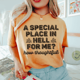 A Special Place In Hell For Me How Thoughtful Tee Mustard / S Peachy Sunday T-Shirt