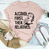 Alcohol First Then Relatives Tee Heather Prism Peach / S Peachy Sunday T-Shirt