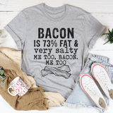 Bacon Fat And Salty Tee Athletic Heather / S Peachy Sunday T-Shirt