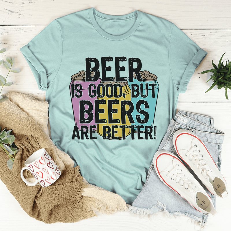 Beer Is Good Tee Heather Prism Dusty Blue / S Peachy Sunday T-Shirt