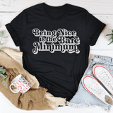 Being Nice Is The Bare Minimum Tee Peachy Sunday T-Shirt