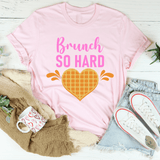 Brunch So Hard Tee Pink / S Peachy Sunday T-Shirt