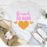 Brunch So Hard Tee White / S Peachy Sunday T-Shirt