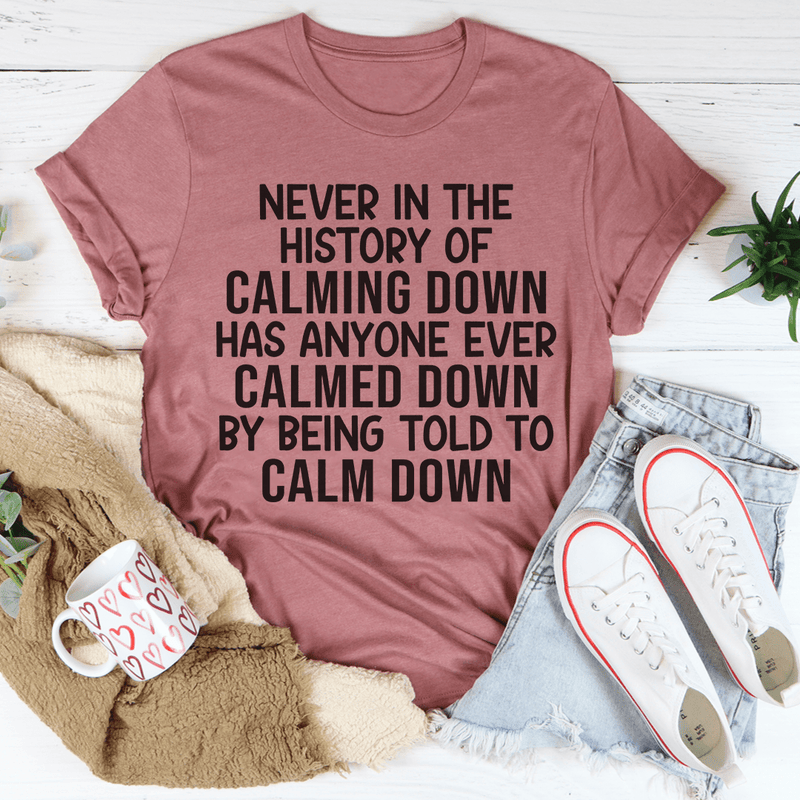 Calm Down Tee Mauve / S Peachy Sunday T-Shirt