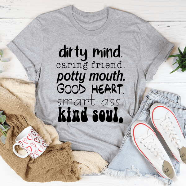 Dirty Mind Caring Friend Potty Mouth Good Heart Tee Athletic Heather / S Peachy Sunday T-Shirt