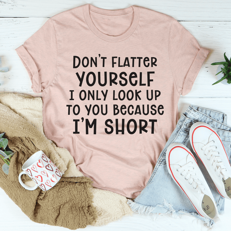 Don't Flatter Yourself Tee Heather Prism Peach / S Peachy Sunday T-Shirt