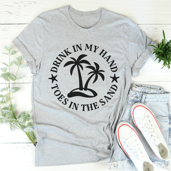 Drink In My Hand Toes In The Sand Tee Athletic Heather / S Peachy Sunday T-Shirt