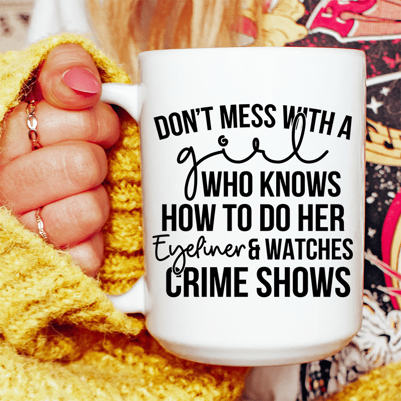 Eyeliner & Crime Shows Ceramic Mug 15 oz White / One Size CustomCat Drinkware T-Shirt