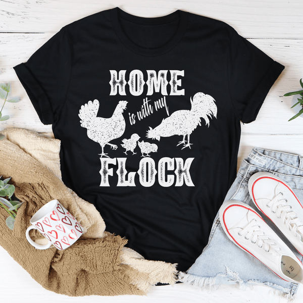 Home Is With My Flock Tee Peachy Sunday T-Shirt