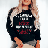 I'd Rather Be Full Of Wine Sweatshirt Black / S Peachy Sunday T-Shirt